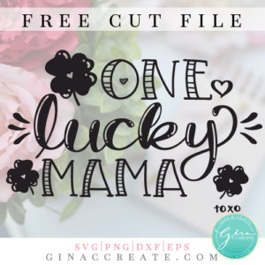st. patrick's day t-shirt ideas, one lucky mama free svg