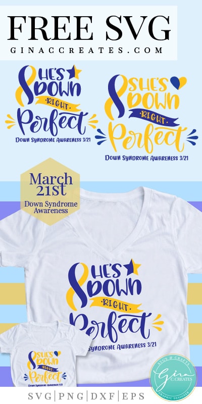 he's down right perfect svg, down syndrome awareness shirts