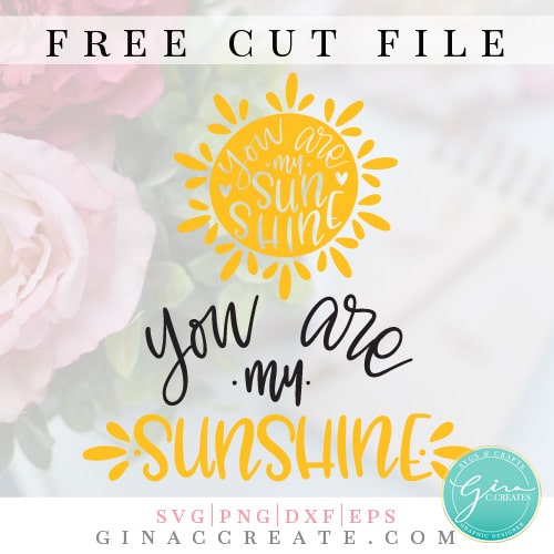 you are my sunshine free svg cut file