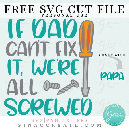 if dad can't fix it we're all screwed SVG, free father's day SVG
