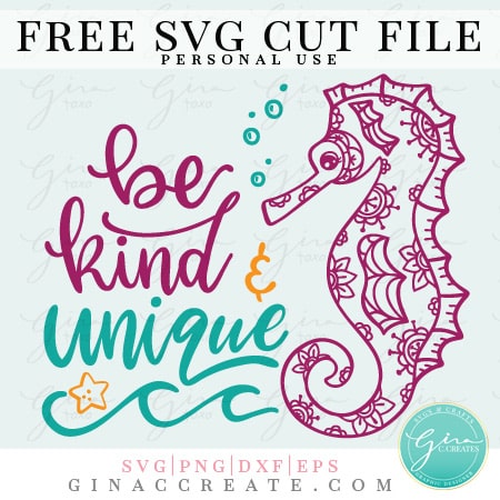 free SVG seahorse cricut file, be kind and unique svg