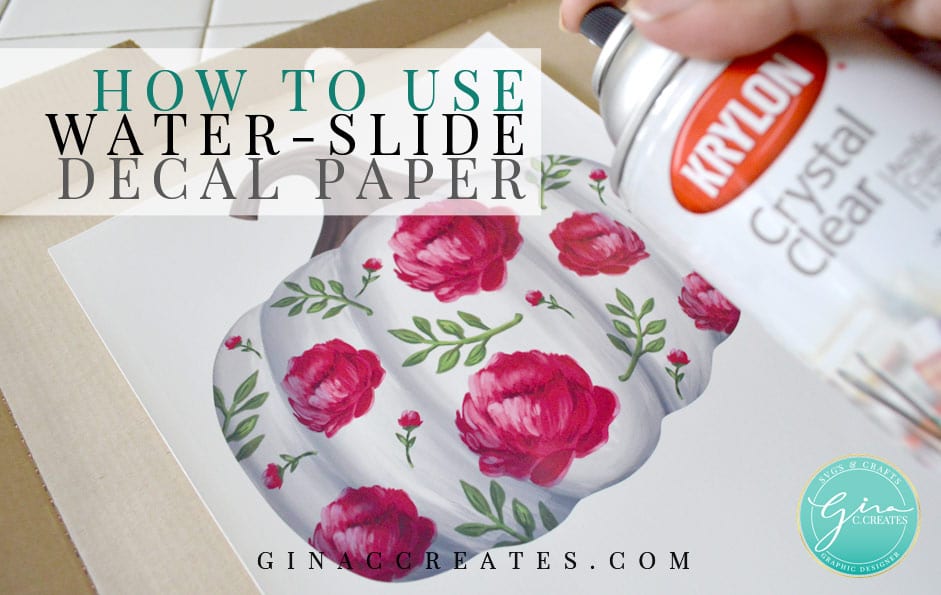how to use water slide paper