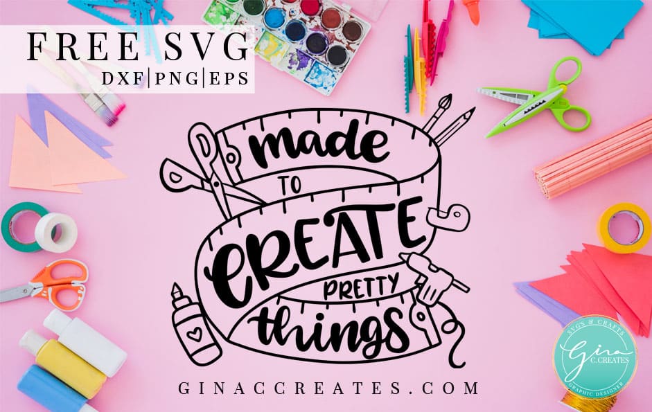 made to create pretty things free svg, crafting free svg, glue gun svg