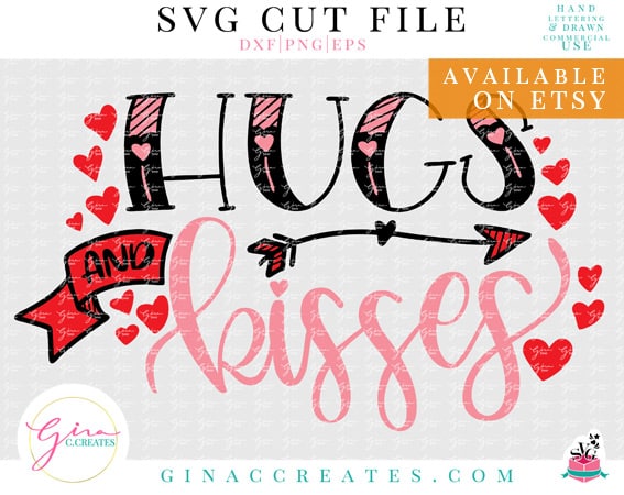 valentine's day svg cut file hugs and kisses svg