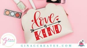 love is kind valentines day free svg cut file
