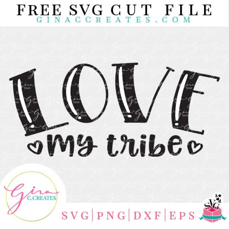 free svg love my tribe cricut file