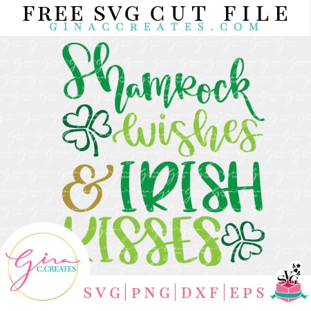 shamrock wishes and irish kisses free svg file