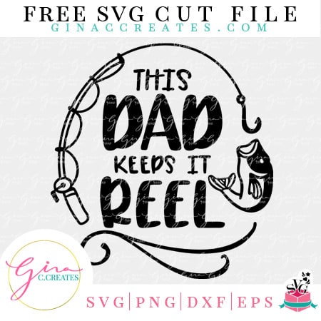 this dad keeps it reel Father's day free svg cut file