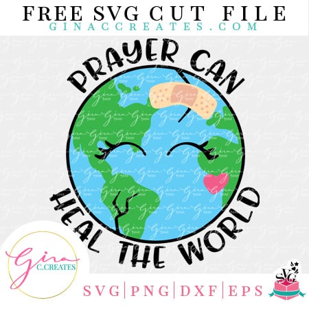 prayer can heal the world free svg, free earth svg