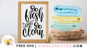 so fresh so clean sign, free svg, bathroom sign, laundry sign