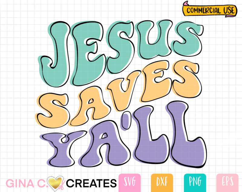 Jesus saves ya'll svg cricut file