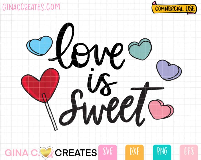 Valentine's Day Candy SVG Love is Sweet SVG