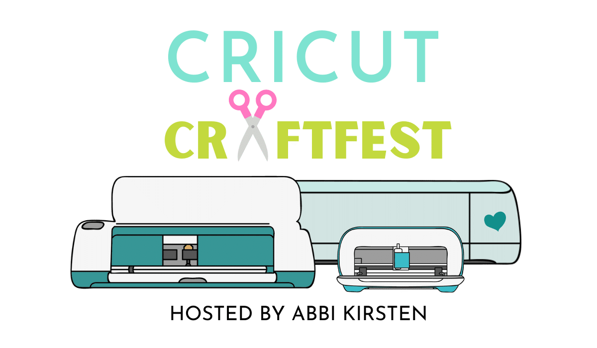 Cricut Craftfest hosted by Abbi Kirsten