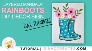 spring rainboots mandala SVG tutorial Gina C Creates