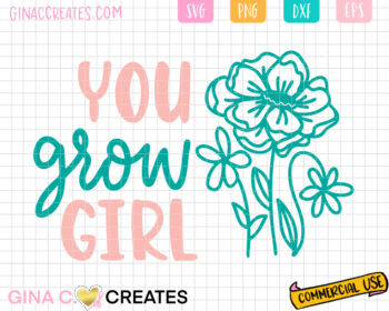 you grow girl SVG plant svg