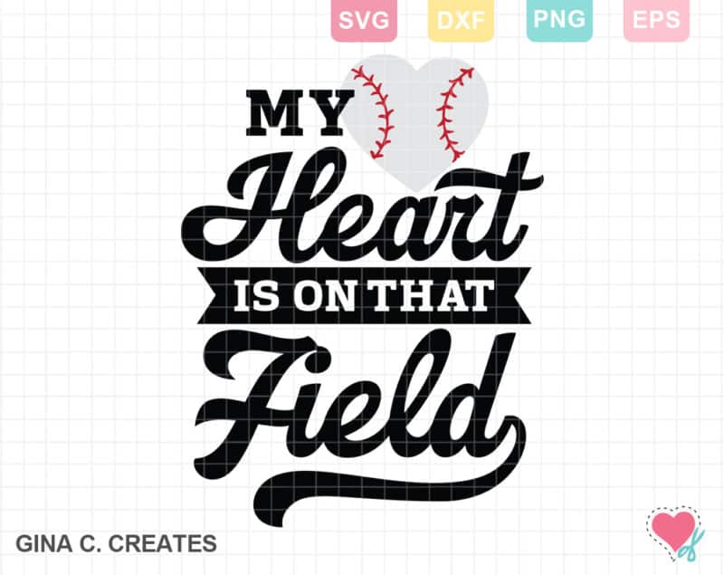 my heart is on that field svg cut file, baseball svg