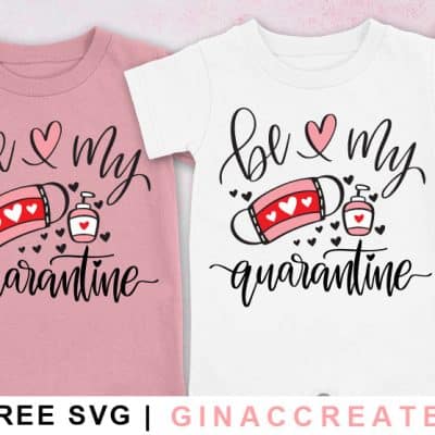 free Valentine's day SVG quarantine
