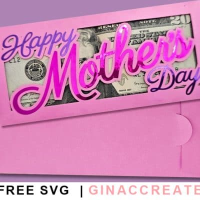 happy mother's day SVG, money sleeve template