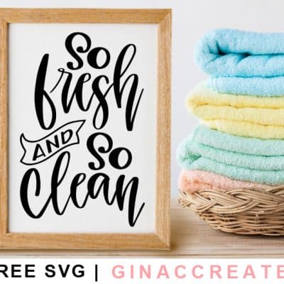 so fresh so clean sign, free svg, bathroom sign, laundry sign